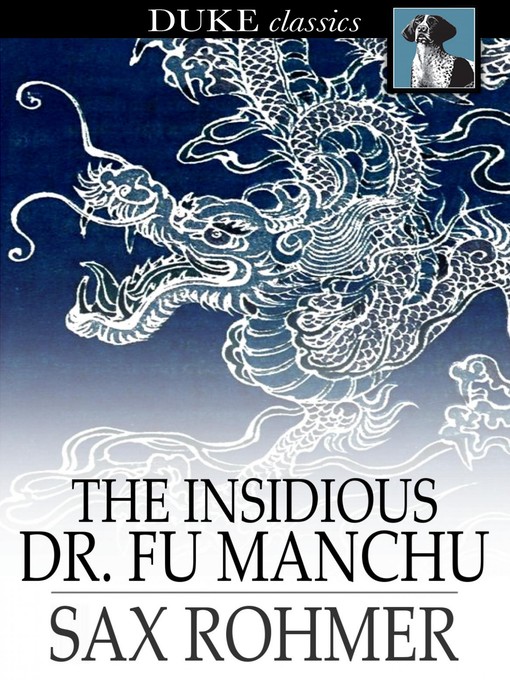 Title details for The Insidious Dr. Fu-Manchu by Sax Rohmer - Available